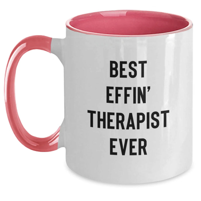 Funny Therapist Gifts from Friends and Family - Best Effin' Therapist Ever Two Tone Coffee Mugs for Therapist - Christmas Unique Gifts for Men and Women - Main