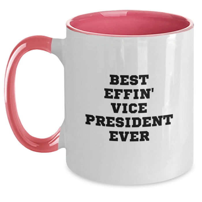 Funny Vice President Gifts from Friends - Best Effin Vice President Ever Two Tone Coffee Mug, Birthday Unique Gifts for Vice President, Men, Women, Coworkers, Family - Main
