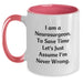 Funny Neurosurgeon Gifts from Friends for Men - I Am A Neurosurgeon. To Save Time Let's Just Assume I'm Never Wrong. Two Tone Coffee Mug for Christmas - Main