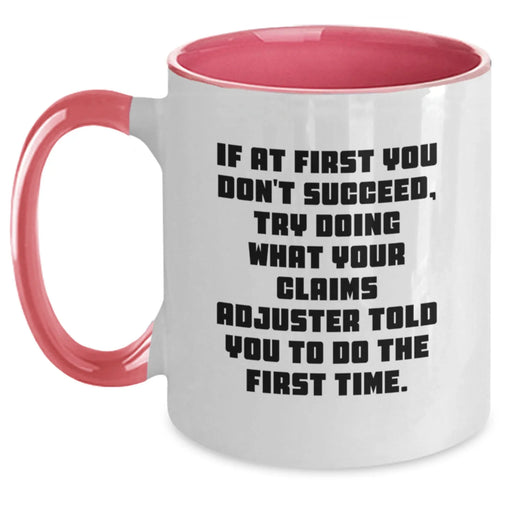 Funny Claims Adjuster Quotes Two Tone Coffee Mug Gifts from Friends - Encouragement for Claims Adjuster Men on Birthday - Main