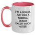Funny Dealer Gifts from Men to Friends Two Tone Coffee Mug I'm A Dealer Just Like A Normal Dealer Except Much Hotter Christmas Unique Gifts - Main