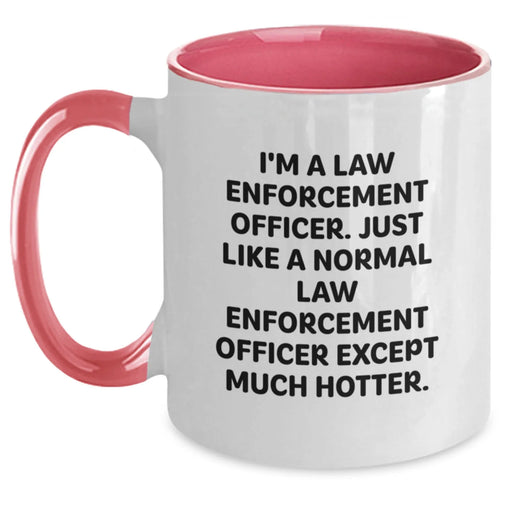 Funny Law Enforcement Officer Two Tone Coffee Mug Gifts from Coworkers for Birthday, 'I'm A Law Enforcement Officer...' - Main