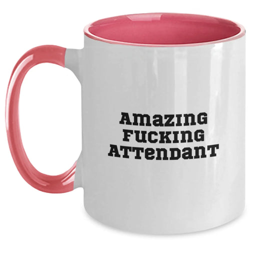 Funny Attendant Gifts from Friends, Two Tone Coffee Mug, Amazing F--king Attendant Quote, Unique Birthday Unique Gifts for Attendant - Main