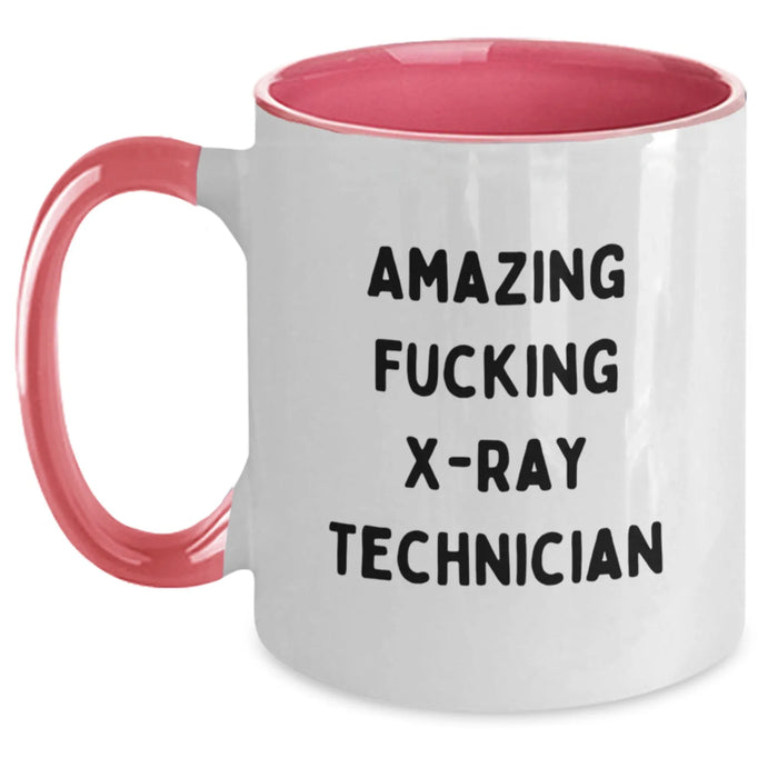 Funny X-Ray Technician Gifts, Amazing Quote, Two Tone Coffee Mug for Birthday, Gifts from Friends, for X-Ray Technician - Main