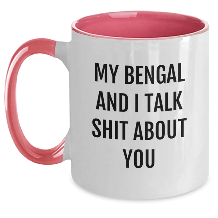 Funny Bengal Cat Gifts for Men - Bengal Cat Two Tone Coffee Mug - Gifts from My Bengal And I Talk Shit About You, Bengal Cat Lover, Christmas Unique Gifts - Main