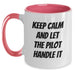 Pilot Gift for Men Funny Two Tone Coffee Mug - Keep Calm And Let The Pilot Handle It, Graduation Unique Gifts from Friends, Pilot Lover Mug - Main