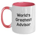 Funny World's Greatest Advisor Gifts for Advisor Birthday Two Tone Coffee Mug from Friends - Main