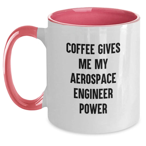 Funny Aerospace Engineer Coffee Mug Gifts from Friends to Birthday Men, Unique Two Tone Coffee Mug for Aerospace Engineer, 'Coffee Gives Me My Aerospace Engineer Power' Quote - Main