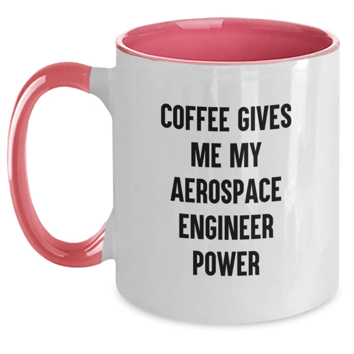 Funny Aerospace Engineer Coffee Mug Gifts from Friends to Birthday Men, Unique Two Tone Coffee Mug for Aerospace Engineer, 'Coffee Gives Me My Aerospace Engineer Power' Quote - Main