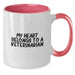Funny Veterinarian Gifts from Women to Friends, Cute My Heart Belongs To A Veterinarian Two Tone Coffee Mugs for Birthday Unique Gifts - Additional