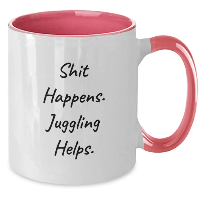 Funny Juggling Gifts for Valentine's - Two Tone Coffee Mug with Shit Happens. Juggling Helps. Quote - Gifts from Men to Juggling Women - Additional