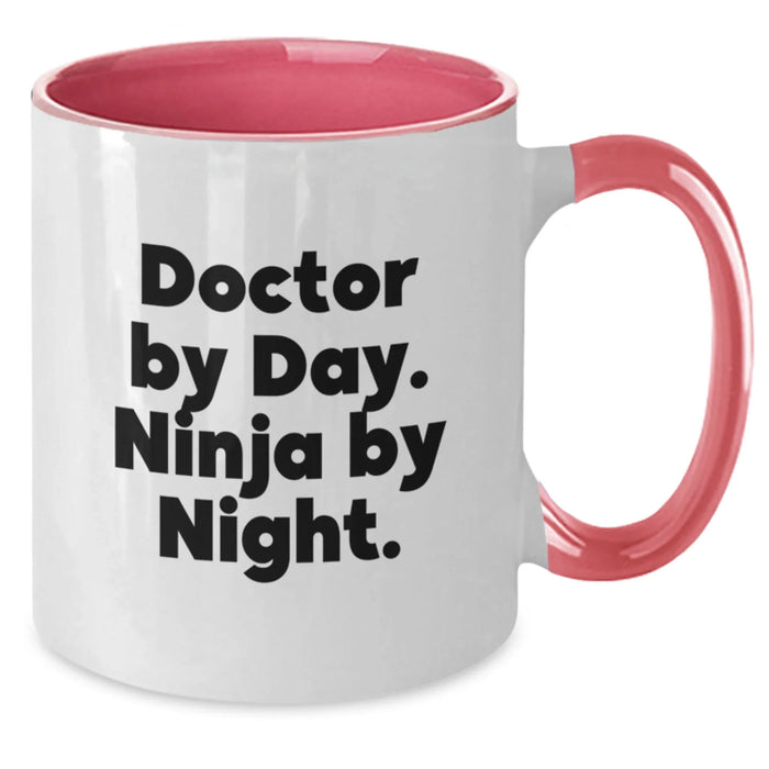 Doctor's Office Humor Funny Two Tone Coffee Mug Gifts from Men for Doctor's Birthday - Additional