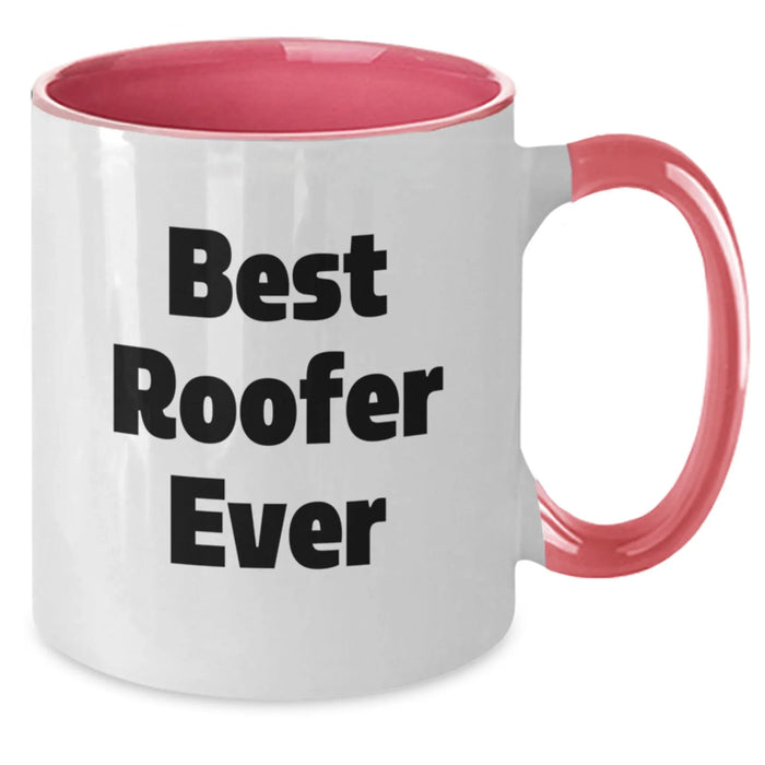 Funny Roofer Gifts from Friends Christmas Unique Presents for Men Two Tone Coffee Mug Best Roofer Ever Quote - Additional