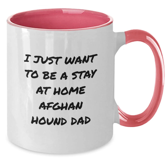 Funny Afghan Hound Dog Gifts for Men, 'I Just Want To Be A Stay At Home Afghan Hound Dad' Two Tone Coffee Mug with Christmas Unique Gifts from Mom - Additional