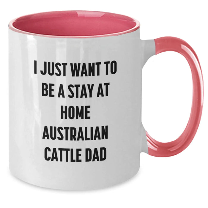 Australian Cattle Dog Lover Funny Quote Two Tone Coffee Mug Gifts from Men to Australian Cattle Dog Dad on Valentine's - Additional