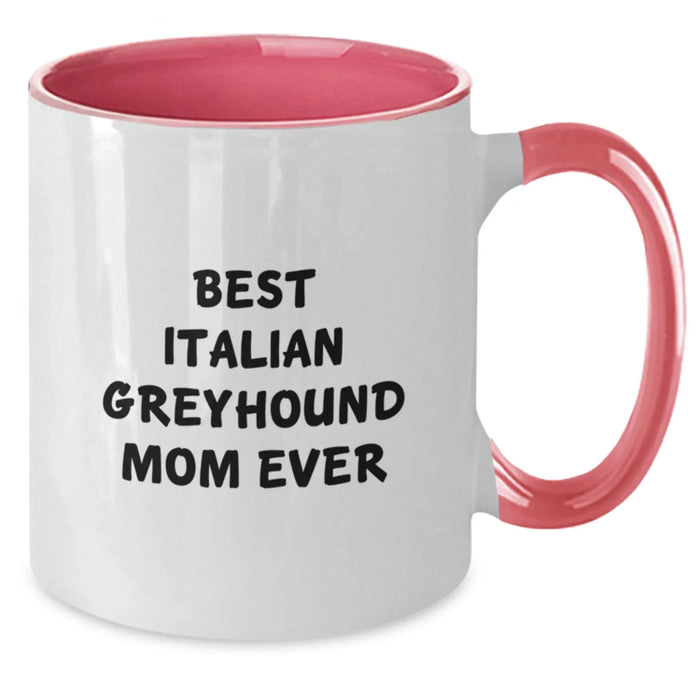 Funny Italian Greyhound Dog Mom Gifts from Friends to Family - Best Italian Greyhound Mom Ever Quote on Two Tone Coffee Mug, Graduation Unique Gifts - Additional