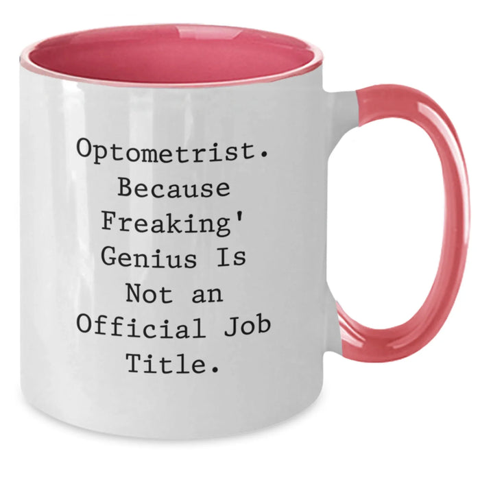 Funny Optometrist Gifts from Men to Friends, Unique Christmas Unique Gifts for Optometrist, Two Tone Coffee Mug with Optometrist Quote - Additional