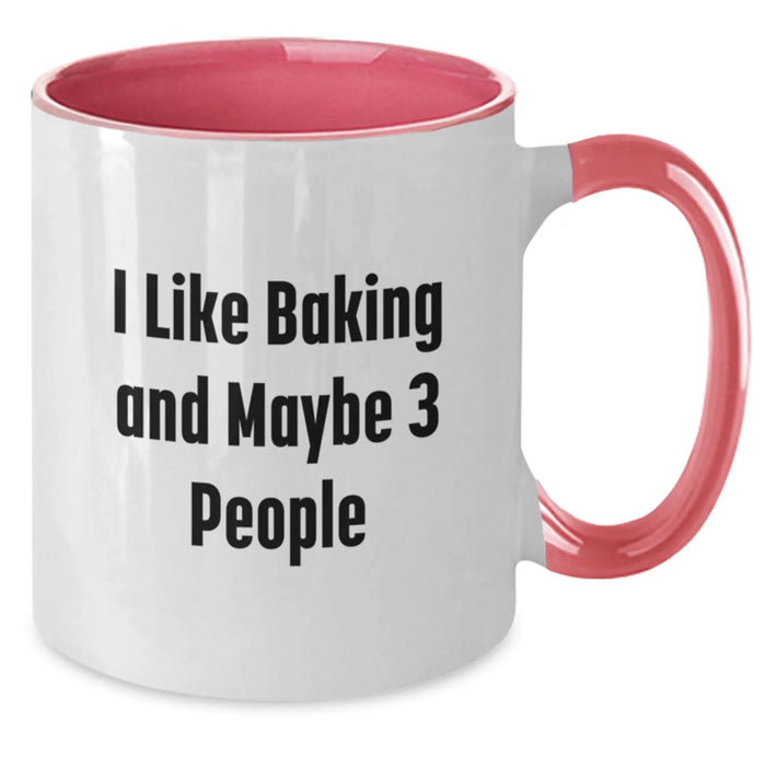 Funny Baking Gifts for Men, Unique Two Tone Coffee Mugs, I Like Baking And Maybe 3 People, Gifts from Friends for Baking Lovers - Additional