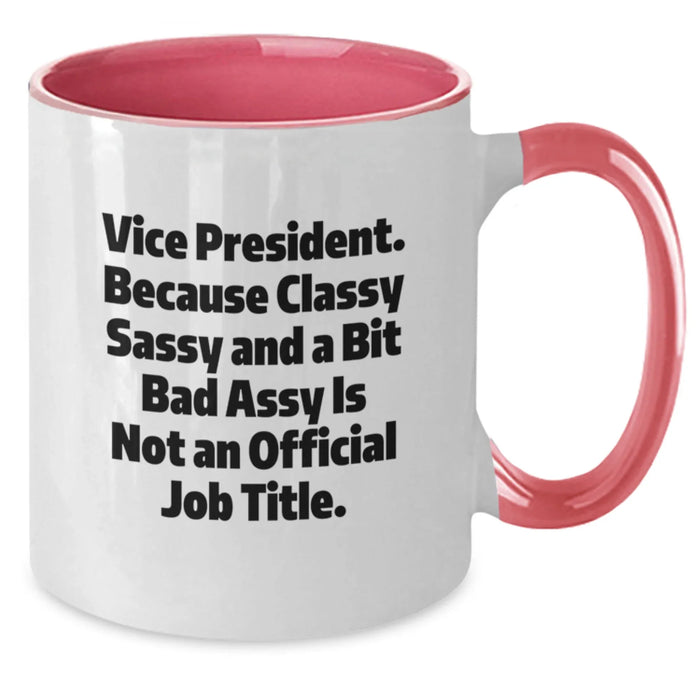 Funny Vice President Gifts, Classy Sassy and a Bit Fearlessy Gifts for Vice President, Valentine's Unique Gifts from Friends, Vice President Coffee Mug - Additional