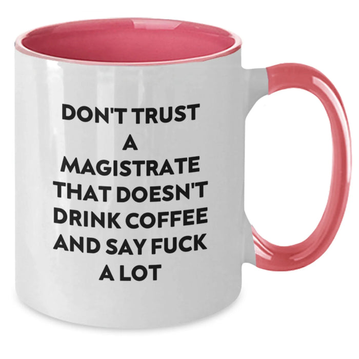 Funny Magistrate Gifts, Say 'F--k A Lot' Coffee Lover Mugs, Two Tone Christmas Unique Presents - Additional