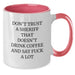 Funny Sheriff Gifts from Men to Sheriff on Valentine's Unique Two Tone Coffee Mug - Don't Trust A Sheriff - Additional