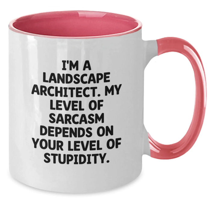 Funny Landscape Architect Gifts for Men Women Friends from Coworkers Family - Sarcasm Two Tone Coffee Mug Christmas Unique Presents - Additional