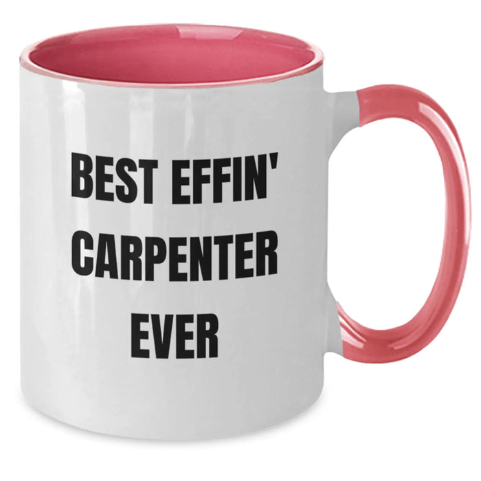 Funny Carpenter Gifts, Two Tone Coffee Mug Best Effin' for Men Friends, Christmas Unique Presents from Women - Additional