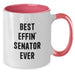 Funny Senator Gift from Men to Senator Valentine's Unique Two Tone Coffee Mugs Best 'Effin' Senator Ever - Additional