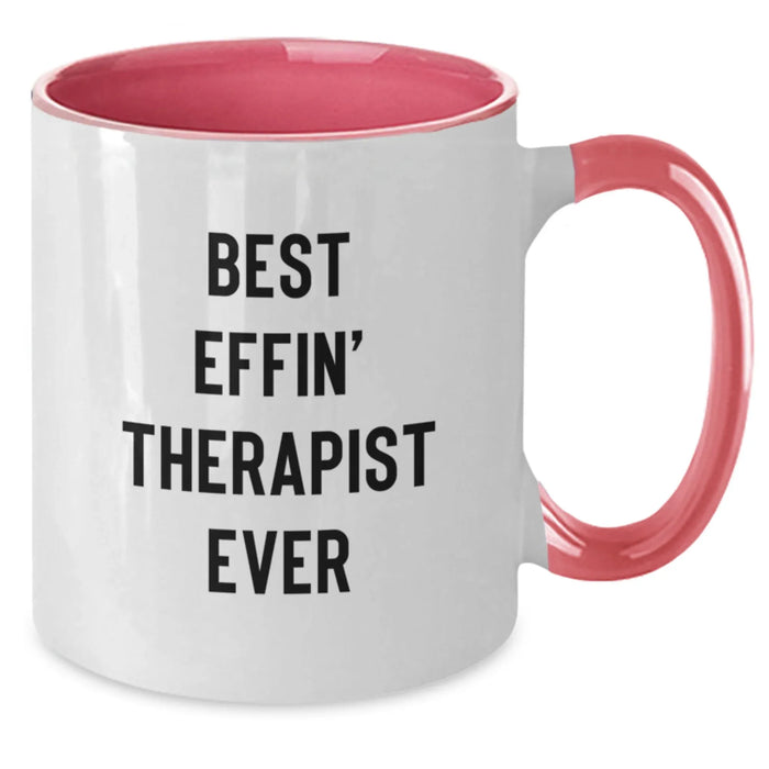 Funny Therapist Gifts from Friends and Family - Best Effin' Therapist Ever Two Tone Coffee Mugs for Therapist - Christmas Unique Gifts for Men and Women - Additional