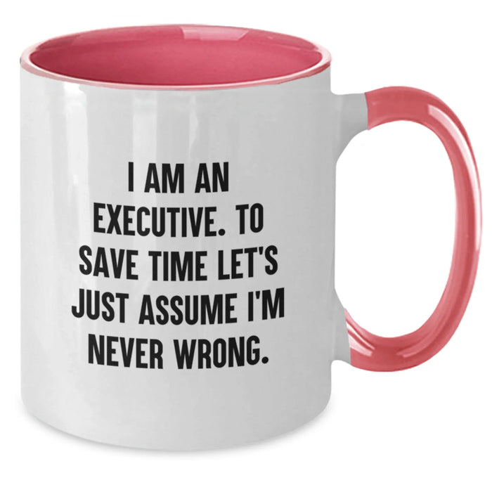 Executive Two Tone Coffee Mug, Funny Quote Gifts from Men, Women, Friends for Executive Birthday Unique Gifts - Additional