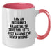 Insurance Adjuster Funny Gifts from Men, Two Tone Coffee Mug for Insurance Adjuster, I Am Never Wrong - Graduation Unique - Additional