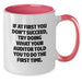 Funny Auditor Gifts from Friends for Graduation Unique Two Tone Coffee Mugs with If At First You Don't Succeed Quote - Additional