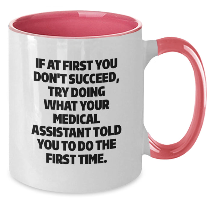 Funny Medical Assistant Gifts for Her - Mother's Day Unique Gifts from Family - Two Tone Coffee Mug with Inspirational Quote - Additional