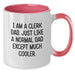 Clerk Gifts from Dad, Inspirational Two Tone Coffee Mug for Clerk Dad - Black and White, Red and White, Navy and White, Pink and White Options - Additional