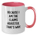 Funny Claims Adjuster Gifts for Men and Women, Unique Two Tone Coffee Mug for Graduation - Additional