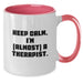 Funny Therapist Gifts from Friends Two Tone Coffee Mugs Keep Calm I'm almost A Therapist, Unique Graduation Unique Gifts for Therapist Men Women, Customizable Two Tone Mugs - Additional
