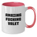 Funny Valet Love Gifts from Men to Valets on Graduation Day, Two Tone Coffee Mug with Amazing F--king Valet Quote, Ceramic Mug for Valet Friends - Additional