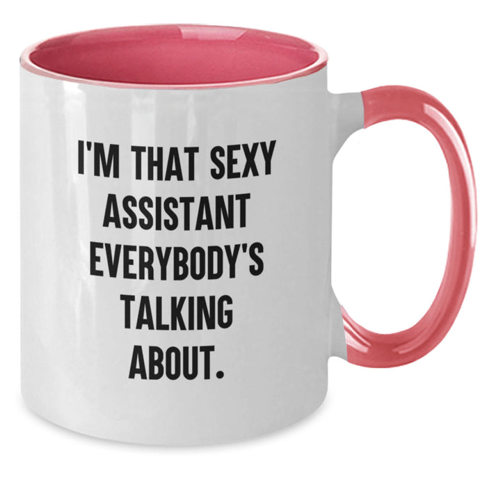 Sexy Assistant Gifts from Men or Women, Funny Two Tone Coffee Mugs for Assistants, Graduation Unique Gifts for Assistant Friends or Family, I'm That Sexy Assistant Everybody's Talking About. - Additional