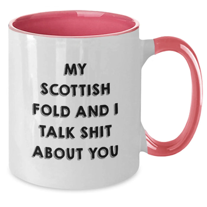 Funny Scottish Fold Cat Gifts from Friends for Birthday - My Scottish Fold And I Talk Shit About You Two Tone Coffee Mug - Additional