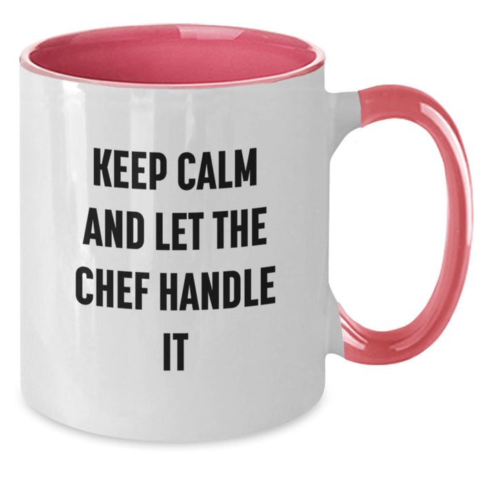 Funny Chef Graduation Unique Gifts from Friends, Gifts for Chef Men, Two Tone Coffee Mug - Keep Calm And Let The Chef Handle It - Additional