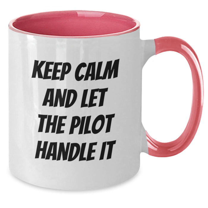 Pilot Gift for Men Funny Two Tone Coffee Mug - Keep Calm And Let The Pilot Handle It, Graduation Unique Gifts from Friends, Pilot Lover Mug - Additional
