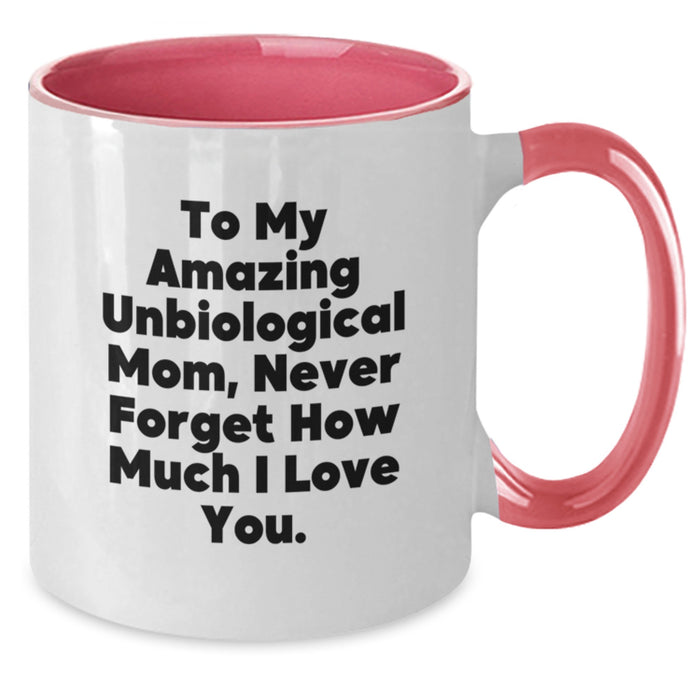 Funny Unbiological Mom Gifts from Family, Heartfelt Two Tone Coffee Mug for Unbiological Mom, To My Amazing Unbiological Mom - Additional