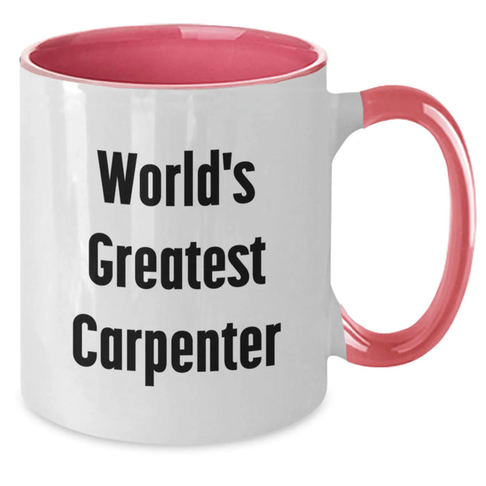Funny World's Greatest Carpenter Gifts from Friends to Family - Additional