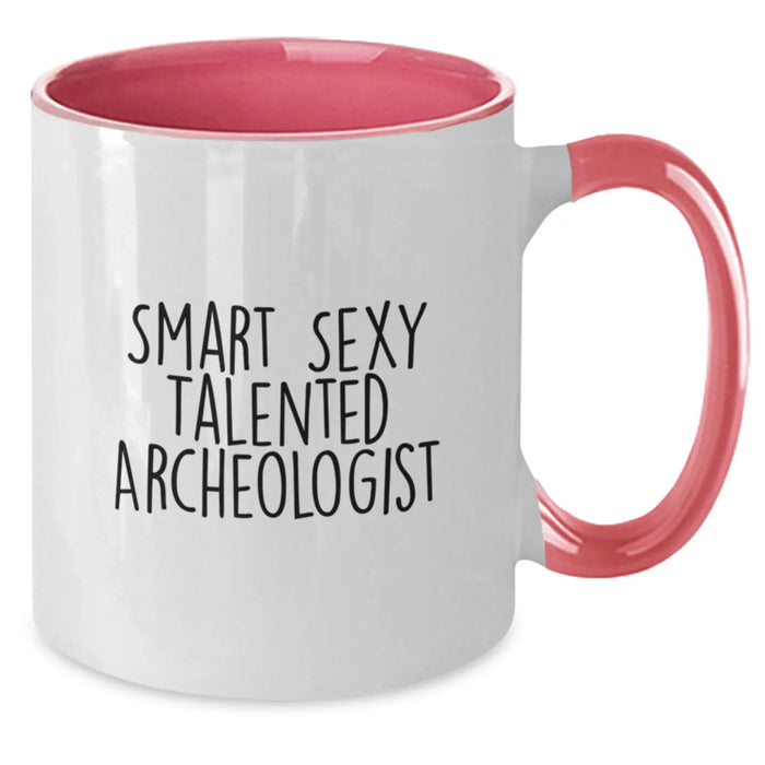Funny Archeologist Gifts for Him, Women, Friends, Coworkers - Smart Sexy Talented Archeologist Quote Two Tone Coffee Mug, Birthday Unique Gifts from Men - Additional