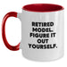 Funny Retired Model Gifts from Friends - Two Tone Coffee Mug, 'Figure It Out Yourself' Quote, Birthday Unique Gifts for Model Enthusiasts - Main