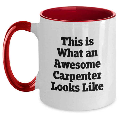 Funny Carpenter Gifts, Birthday Unique Gifts, Two Tone Coffee Mug, This 'Is What An Awesome Carpenter Looks Like' - Main