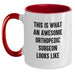 Funny Orthopedic Surgeon Gifts for Men - This Is What 'Awesome' Looks Like | Two Tone Coffee Mug for Birthday - Main