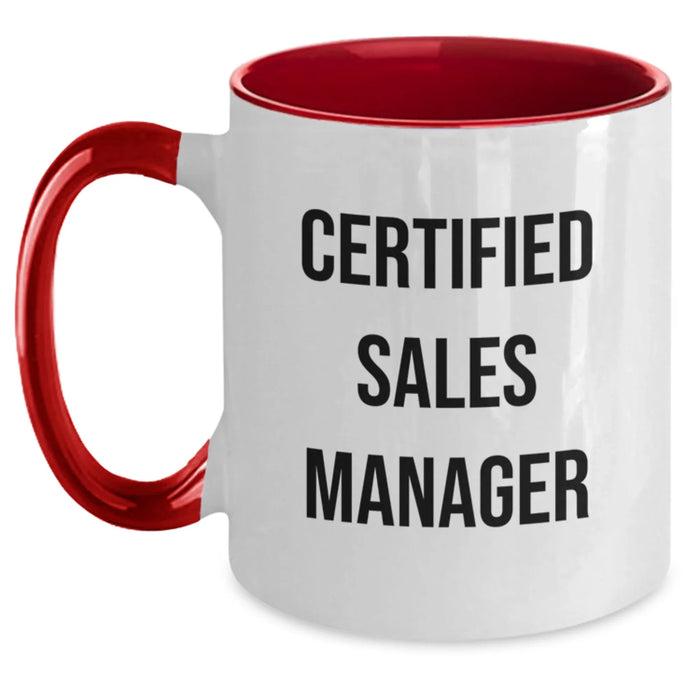 Funny Sales Manager Gifts, Unique Christmas Unique Gifts for Men, Women, Friends, Coworkers, Family, "Certified Sales Manager" Two Tone Coffee Mug - Main