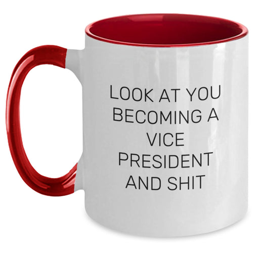 Vice President Gifts, Funny Quote Two Tone Coffee Mug, Graduation Unique Gifts from Friends, Coworkers, Family - Look At You Becoming A Vice President And Shit - Main