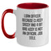 Funny Loan Officer Gifts, Valentine's Unique Gifts from Friends for Loan Officer, Two Tone Coffee Mug, Classy Sassy And A Bit Fearlessy Is Not An Official Job Title. - Main